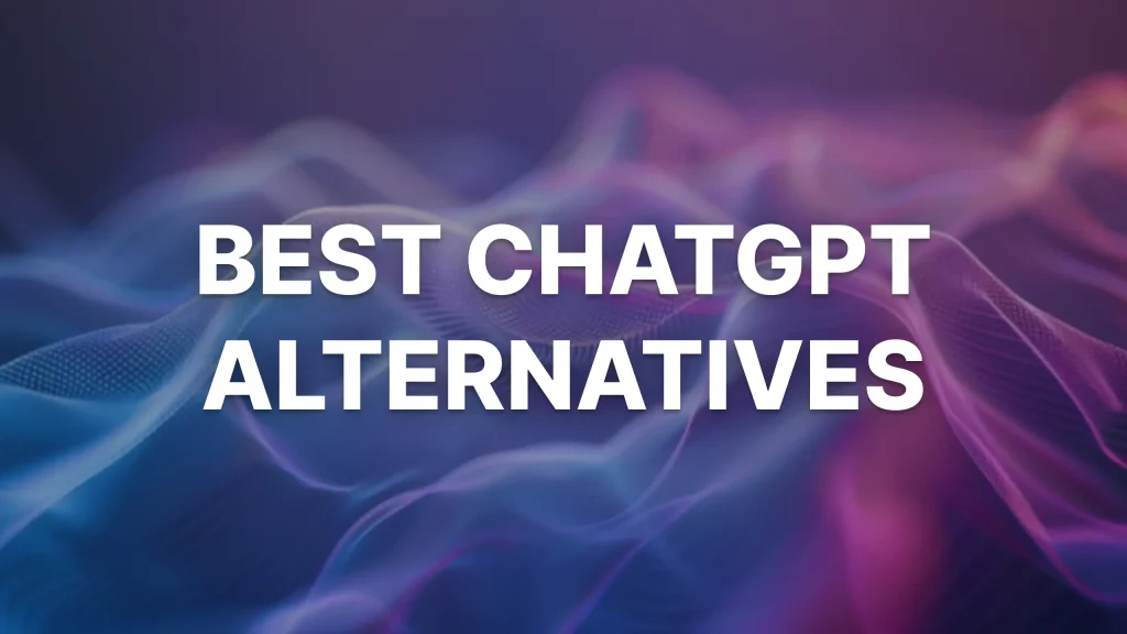 ChatGPT Alternatives