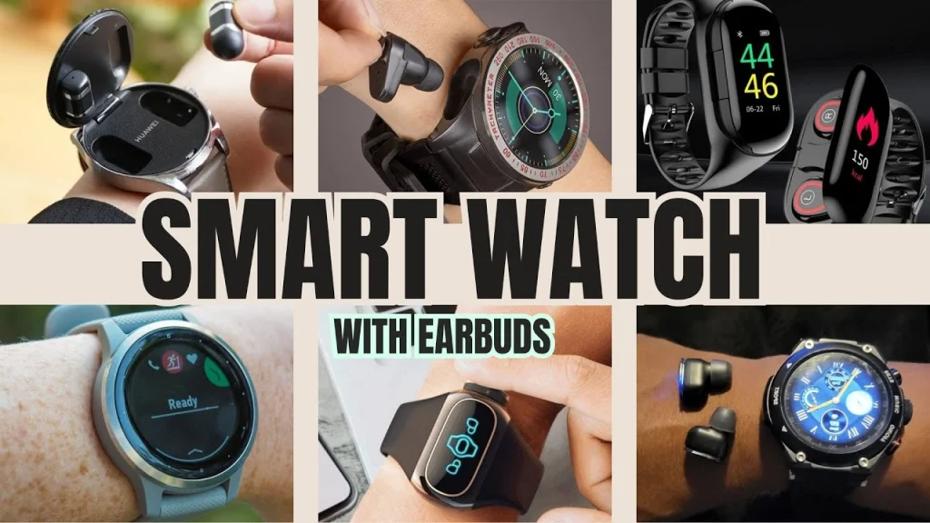 Smart Watch & Earbuds